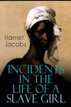 Paperback Incidents in the Life of a Slave Girl Book