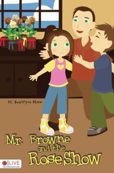Paperback Mr. Browne and the Rose Show Book