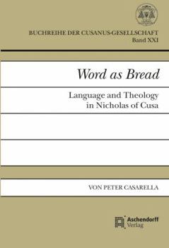Paperback Word as Bread: Language and Theology in Nicholas of Cusa [German] Book