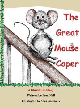 Hardcover The Great Mouse Caper: A Christmas Story Book