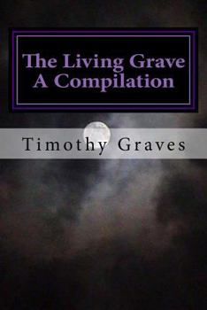 Paperback The Living Grave: A Compilation Book