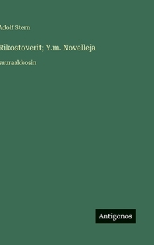 Hardcover Rikostoverit; Y.m. Novelleja: suuraakkosin [Finnish] Book