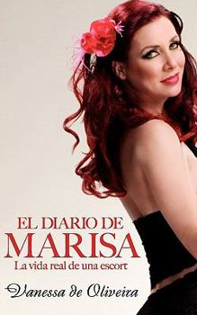 Paperback El Diario de Marisa: La vida de una escort (Spanish Edition) [Spanish] Book