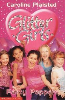 Party Poppers - Book #5 of the Glitter Girls