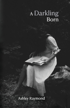 A Darkling Born