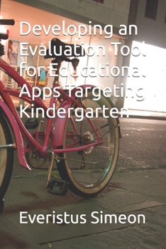 Paperback Developing an Evaluation Tool for Educational Apps Targeting Kindergarten Book