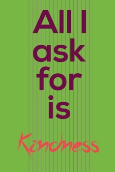 Paperback All i ask for is kindness Book