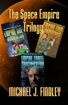 Paperback The Empire Trilogy: Three Stories from the Space Empire Universe Book