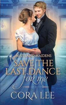 Save the Last Dance for Me - Book #1 of the Maitland Maidens