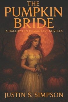 Paperback The Pumpkin Bride: A Halloween Romantasy Novella Book