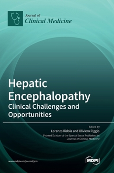 Hardcover Hepatic Encephalopathy: Clinical Challenges and Opportunities Book