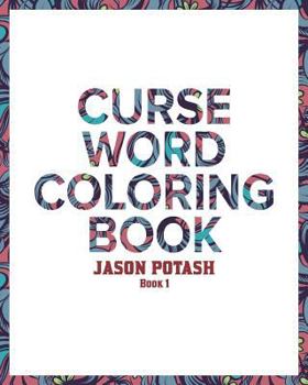 Paperback Curse Word Coloring Book - Vol.1 Book