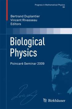 Hardcover Biological Physics: Poincaré Seminar 2009 Book