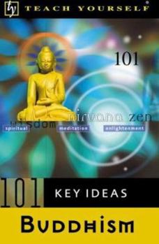Paperback Teach Yourself 101 Key Ideas: Buddhism Book