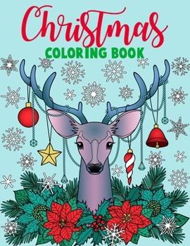 Paperback Christmas coloring book.: Merry Christmas Coloring Book with Fun, Easy, and Relaxing Designs for Adults Featuring Beautiful Winter Florals, Fest Book