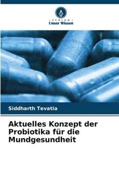 Paperback Aktuelles Konzept der Probiotika für die Mundgesundheit [German] Book