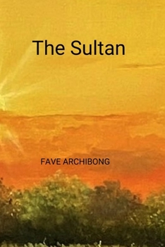 Paperback The Sultan: A Heartwarming Love Story Book