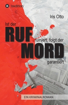 Paperback Ist der RUF ruiniert, folgt der MORD garantiert [German] Book