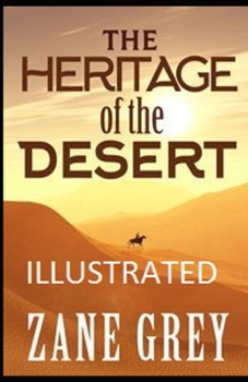 Paperback The Heritage of the Desert Illustrated Book