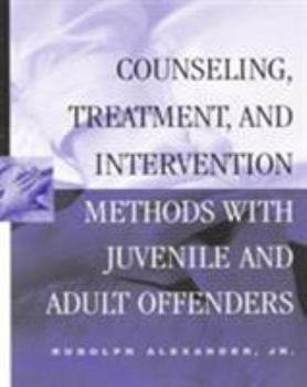 Paperback Counseling, Treatment, and Intervention Methods with Juvenile and Adult Offenders Book