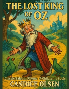 Paperback The Lost King of Oz: Classic Tales in Rhyme Book