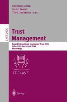 Paperback Trust Management: Second International Conference, Itrust 2004, Oxford, Uk, March 29 - April 1, 2004, Proceedings Book