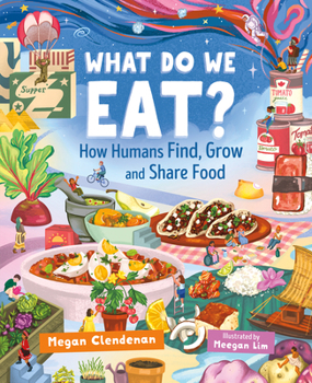 What Do We Eat?: How Humans Find, Grow and Share Food (Orca Timeline, 7)