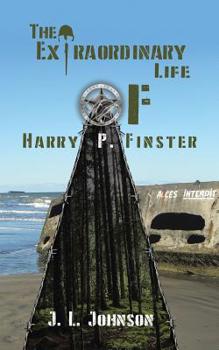 Paperback The Extraordinary Life of Harry P. Finster Book