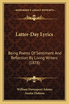 Paperback Latter-Day Lyrics: Being Poems Of Sentiment And Reflection By Living Writers (1878) Book