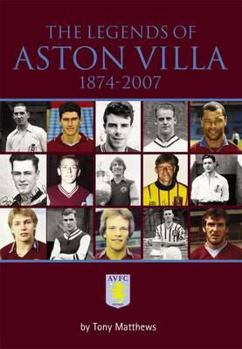 Paperback Legends of Aston Villa, 1874-2007 Book