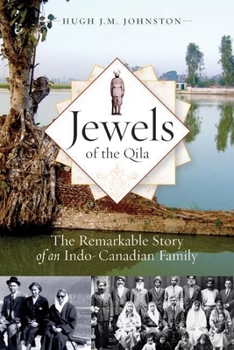 Paperback Jewels of the Qila: The Remarkable Story of an Indo-Canadian Family Book