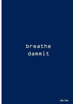 Paperback breathe dammit: Collectible Notebook Book