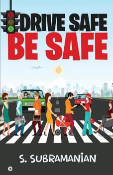 Paperback Drive Safe - Be Safe Book