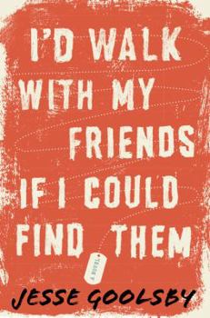 Hardcover I'd Walk with My Friends If I Could Find Them Book