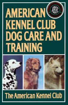 Paperback American Kennel Club Dog Care and Training Book