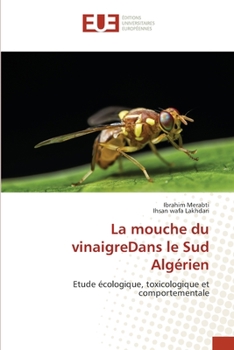 Paperback La mouche du vinaigreDans le Sud Algérien [French] Book