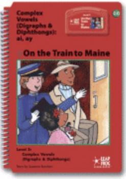 Unknown Binding On the train to Maine (Leap into literacy series) Book