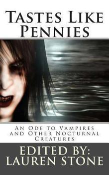 Paperback Tastes Like Pennies: An Ode to Vampires and Other Nocturnal Creatures Book