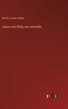 Hardcover James and Philip van Artevelde Book