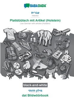 Paperback Hebrew (in hebrew script) - Plattdüütsch mit Artikel (Holstein), visual dictionary, BW: BABADADA Hebrew (in hebrew script) - Low German with articles [Hebrew] Book