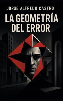 La geometría del error (Novelas Pesimistas, Wabi sabi-Cortas)