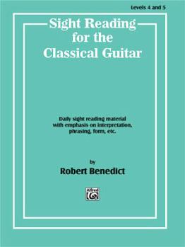 Paperback Sight Reading for the Classical Guitar, Level IV-V: Daily Sight Reading Material with Emphasis on Interpretation, Phrasing, Form, and More Book