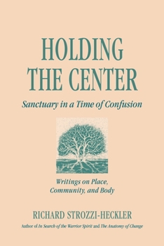 Paperback Holding to the Center: Sanctuary in a Time of Confusion Book
