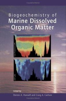 Hardcover Biogeochemistry of Marine Dissolved Organic Matter Book