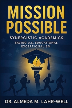 Paperback Mission Possible: Saving U.S. Educational Exceptionalism Book