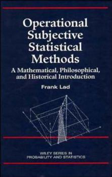 Hardcover Operational Subjective Statistical Methods: A Mathematical, Philosophical, and Historical Introduction Book