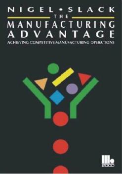 Hardcover The Manufacturing Advantage Book