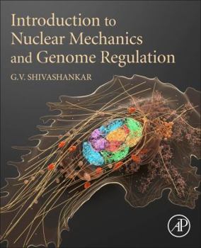 Paperback Introduction to Nuclear Mechanics and Genome Regulation Book