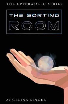 The Sorting Room - Book #1 of the Upperworld Series