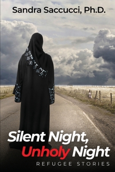 Paperback Silent Night, Unholy Night - Refugee Stories Book